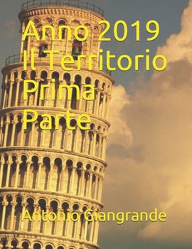 Paperback Anno 2019 Il Territorio Prima Parte [Italian] Book
