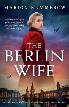 The Berlin Wife - Book #1 of the German Wives