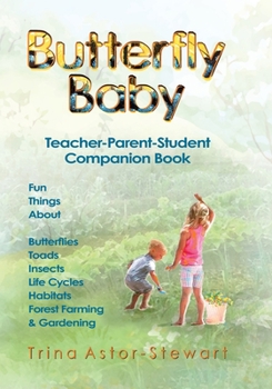 Paperback Butterfly Baby: Teacher, Parent, Student Companion Book