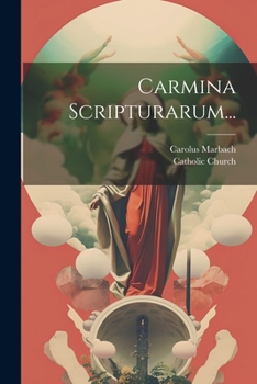 Paperback Carmina Scripturarum... [Latin] Book