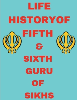 Paperback Life History Of Fifth And Sixth Guru Of Sikhs Book