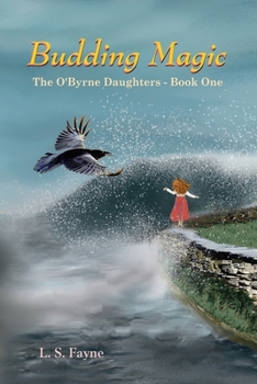 Paperback Budding Magic: The O'Byrne Daughters - Book One Book