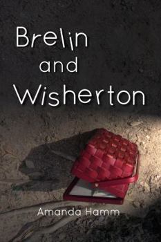 Brelin and Wisherton - Book #3 of the Wisherton