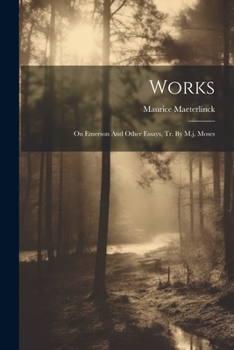 Paperback Works: On Emerson And Other Essays, Tr. By M.j. Moses Book