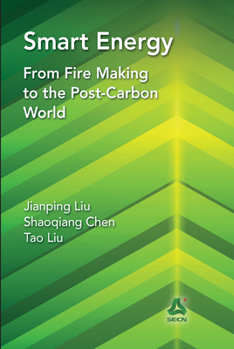 Paperback Smart Energy: From Fire Making to the Post-Carbon World Book