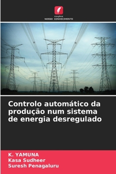 Paperback Controlo automático da produção num sistema de energia desregulado [Portuguese] Book