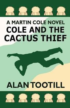 Cole And The Cactus Thief