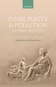 Hardcover Inner Purity and Pollution in Greek Religion: Volume I: Early Greek Religion Book