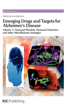 Hardcover Emerging Drugs and Targets for Alzheimer's Disease: Volume 2: Neuronal Plasticity Book