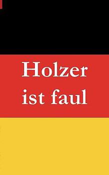 Paperback Holzer ist faul [German] Book