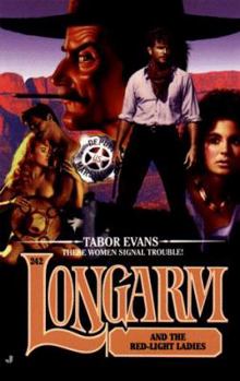 Longarm and the Red-Light Ladies (Longarm) - Book #242 of the Longarm
