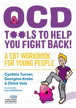 Paperback Ocd - Tools to Help You Fight Back!: A CBT Workbook for Young People Book