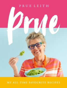 Hardcover Prue: My Favourite Recipes from a Lifetime of Cooking and Eating Book