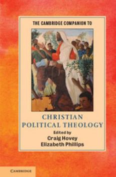 Hardcover The Cambridge Companion to Christian Political Theology Book