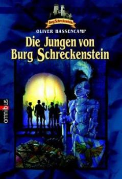 The Gang from Shiverstone Castle - Book #1 of the Burg Schreckenstein