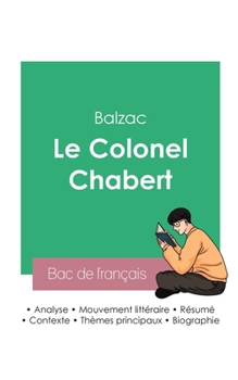 Paperback Réussir son Bac de français 2023: Analyse du Colonel Chabert de Balzac [French] Book