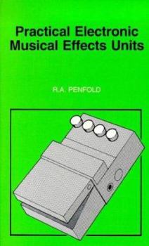 Paperback Practical Electronic Musical Effects Units (BP) Book