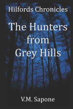 Paperback The Hunters from Grey Hills Book