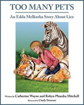 Hardcover Too Many Pets: An Edda Melkorka Story About Lice Book