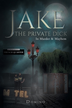 Paperback Jake the Private Dick In Murder and Mayhem Volume 2 Book