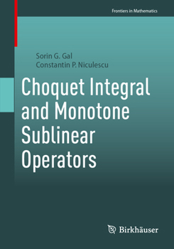 Paperback Choquet Integral and Monotone Sublinear Operators Book