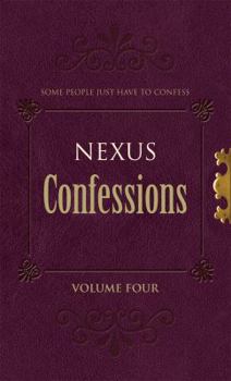 Mass Market Paperback Nexus Confessions: Volume Four: Volume 4 Book