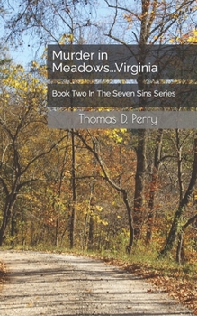 Paperback Murder in Meadows...Virginia: Book Two In The Seven Sins Series Book