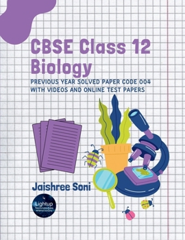 Paperback CBSE Class 12 Biology Previous Year Solved Paper Code 004 With Videos and Online Test Papers Book