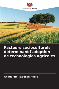 Paperback Facteurs socioculturels déterminant l'adoption de technologies agricoles [French] Book