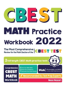 Paperback CBEST Math Practice Workbook: The Most Comprehensive Review for the Math Section of the CBEST Test Book
