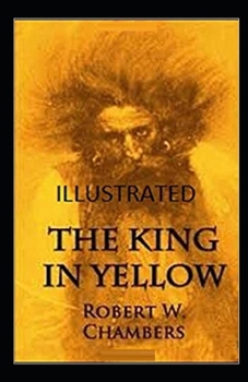 The King in Yellow Illustrated