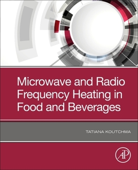 Paperback Microwave and Radio Frequency Heating in Food and Beverages Book