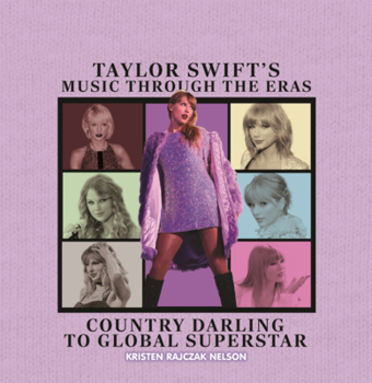 Taylor Swift's Music Through the Eras: Country Darling to Global Superstar