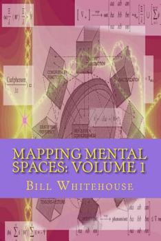 Paperback Mapping Mental Spaces: Volume 1 Book