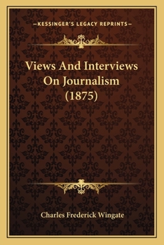 Paperback Views And Interviews On Journalism (1875) Book