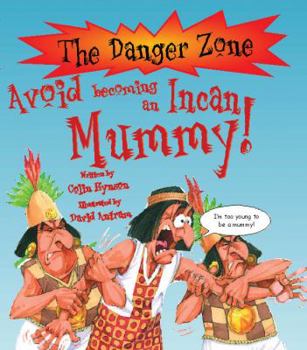 Paperback Avoid Becoming an Incan Mummy Book