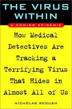 Paperback The Virus Within: A Coming Epidemic Book