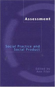 Paperback Assessment: Social Practice and Social Product Book