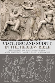 Paperback Clothing and Nudity in the Hebrew Bible Book