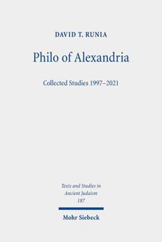 Hardcover Philo of Alexandria: Collected Studies 1997-2021 Book