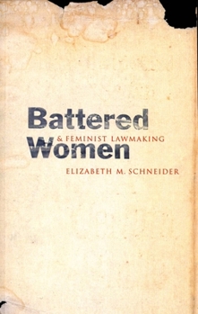 Paperback Battered Women and Feminist Lawmaking Book