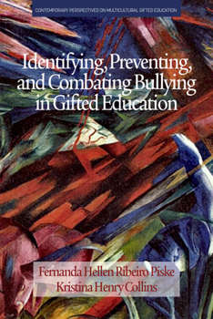 Paperback Identifying, Preventing and Combating Bullying in Gifted Education Book