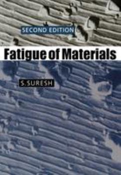 Fatigue of Materials (Cambridge Solid State Science Series) - Book  of the Cambridge Solid State Science
