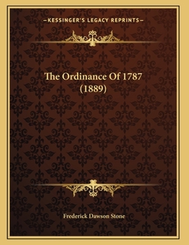 Paperback The Ordinance Of 1787 (1889) Book