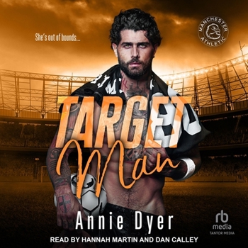 Target Man - Book #4 of the Manchester Athletic