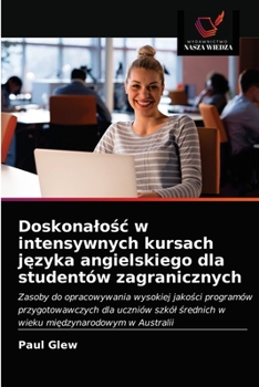 Paperback Doskonalo&#347;c w intensywnych kursach j&#281;zyka angielskiego dla studentów zagranicznych [Polish] Book