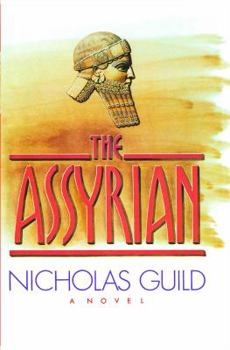 The Assyrian - Book #1 of the Tiglath Ashur