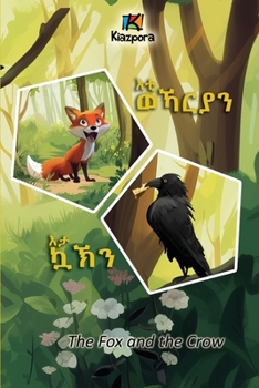 Eti'WeKarya'n Eta KaK'n - ?? ????? ?? ??? - The Fox and the Crow (Tigrinya Edition)