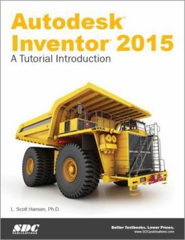 Perfect Paperback Autodesk Inventor 2015: A Tutorial Introduction Book