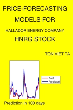 Paperback Price-Forecasting Models for Hallador Energy Company HNRG Stock Book